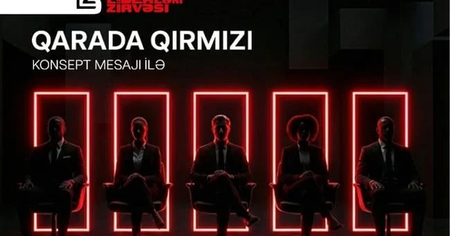 “Biznes Liderləri Zirvəsi” iş dünyasının liderlərini bir araya gətirəcək!