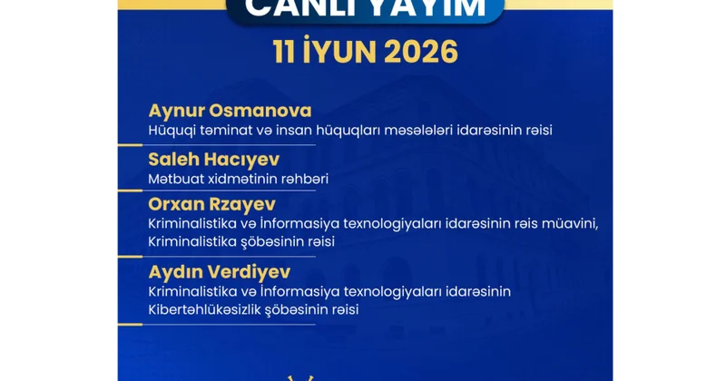 Baş Prokurorluğun idarə və şöbə rəisləri canlı yayımda sualları cavablandıracaqlar