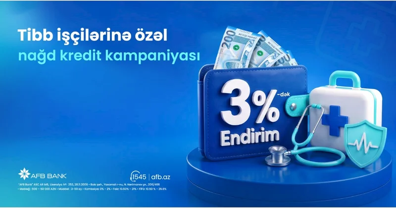 AFB Bank dan tibb işçilərinə özəl nağd kredit kampaniyası