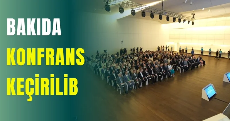 Bakıda konfransı keçirilib