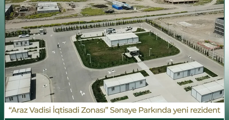 “Araz Vadisi İqtisadi Zonası” Sənaye Parkında yeni rezident