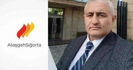 Tanınmış vəkil Atəşgah Sığortadan şikayət etdi