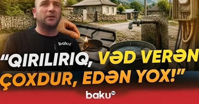 Vəd verən çox olsa da, addım atan yoxdur Qəbələdə kənd sakinləri problemlərdən ŞİKAYƏT ETDİLƏR
