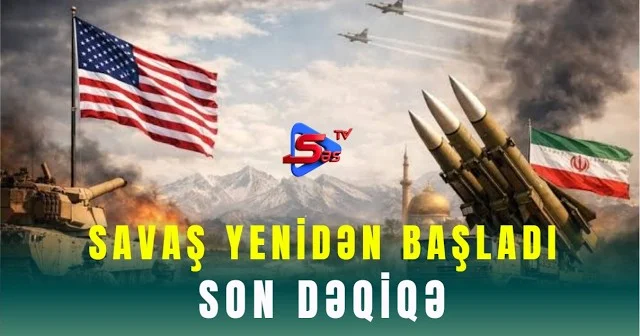 Savaş yenidən başladı SON DƏQİQƏ!