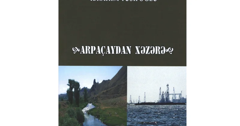Yeni poeziya toplusu: “Arpaçaydan Xəzərə”