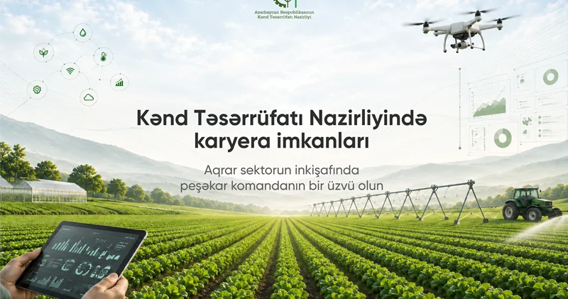 Kənd Təsərrüfatı Nazirliyində Mərkəzləşdirilmiş İşə Qəbul Portalı istifadəyə verilib
