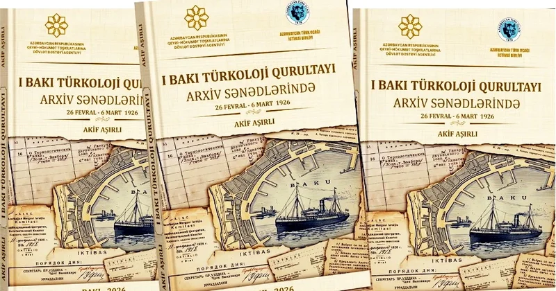 l Bakı Türkoloji Qurultayı arxiv sənədlərində”: Azərbaycan Türk Ocağı yeni kitab hazırlayıb