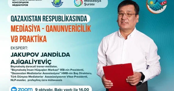 Mediatorlar üçün “Qazaxıstan Respublikasında mediasiya qanunvericilik və praktika” mövzusunda təlim keçirilib