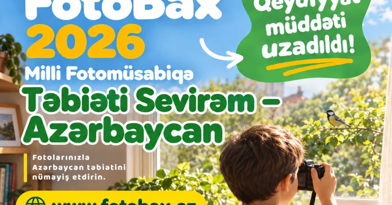 “FotoBax” fotomüsabiqəsinə müraciətlərin başa çatmasına iki gün qalıb