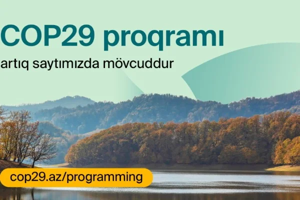 COP29 konfransının proqramı açıqlandı Yeni Çağ Media