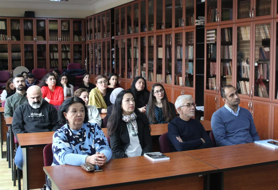 Abbasqulu ağa Bakıxanovun yaradıcılığında mənəviəxlaqi dəyərlərin təcəssümü elmi seminar AZƏRTAC