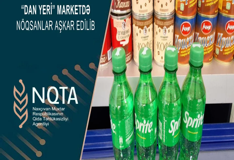 Naxçıvan şəhərindəki marketdə plandankənar yoxlama keçirilib, nöqsanlar aşkarlanıb AZƏRTAC