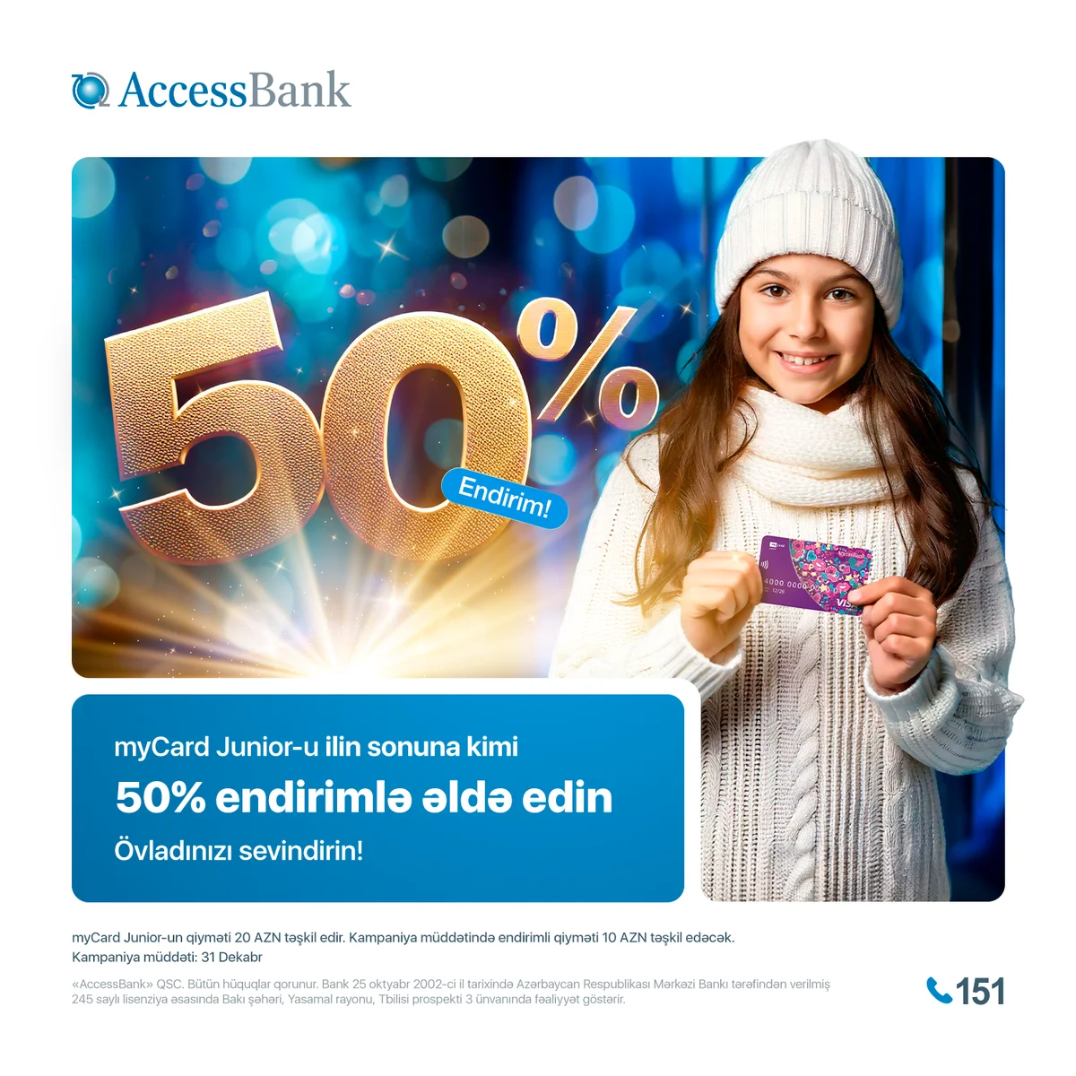 AccessBankdan Yeni il münasibəti ilə myCard Junior kartlarına 50% endirim Azərbaycanda özəl xəbərlər, araşdırmalar, təhlillər və müsahibələrin tək ünvanı