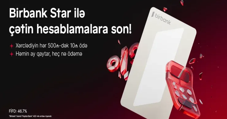 Birbank Star xərcləməyi rahatlaşdıran kredit kartı