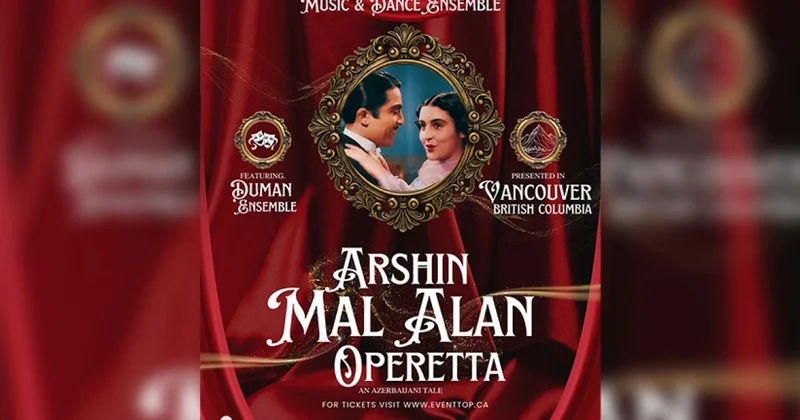 Arşın mal alan Vankuver səhnəsində oynanılacaq