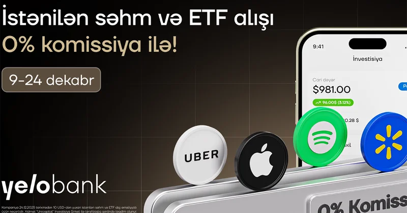“Yelo Invest”də komissiyasız alış günləri yenidən başladı