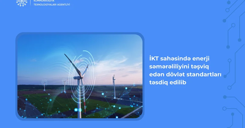İKT sahəsində 4 yeni dövlət standartı qəbul edilib