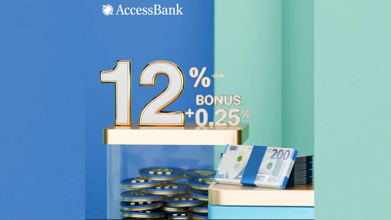 AccessBank dan 12+0,25 faizlik depozit imkanı!