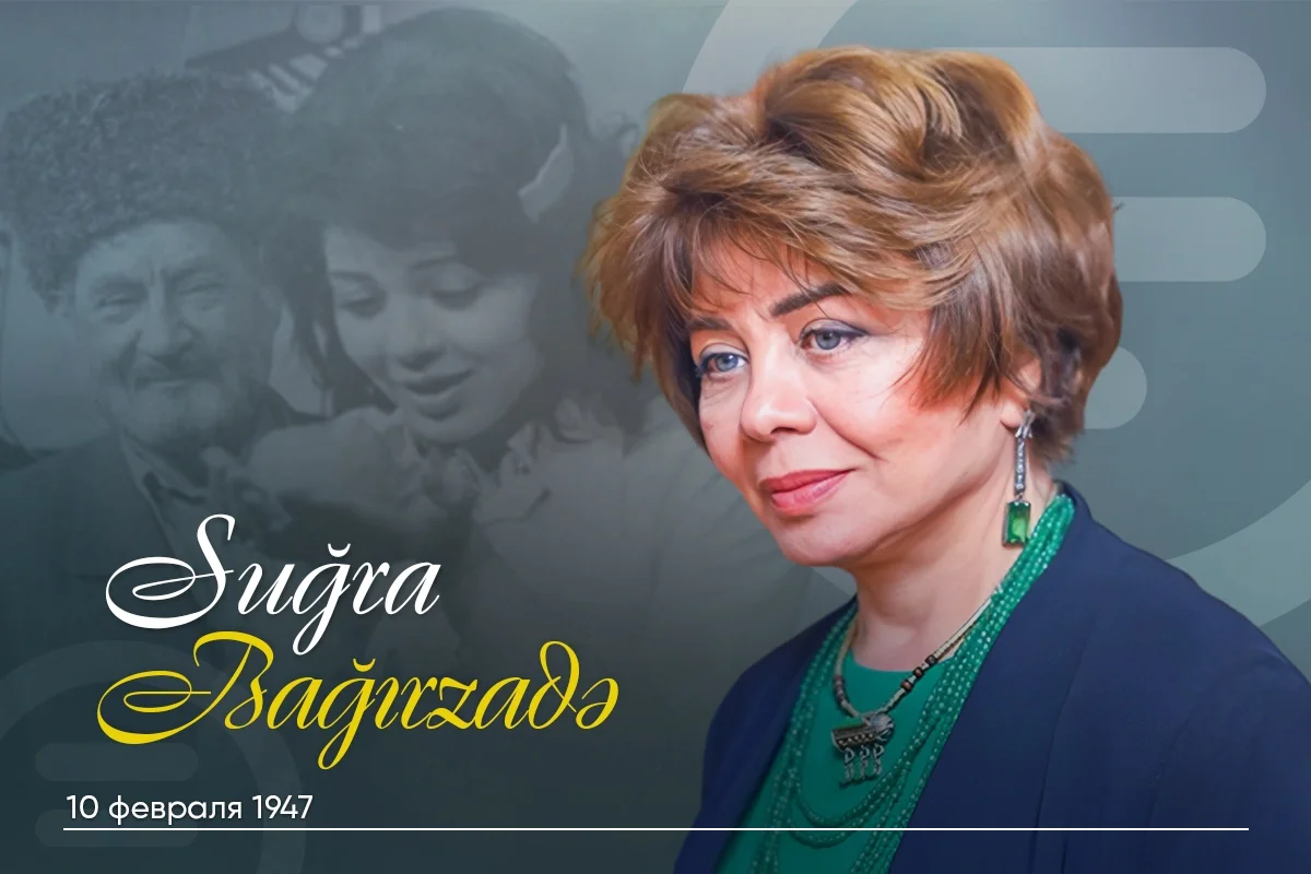 Əməkdar artist Suğra Bağırzadənin doğum günüdür