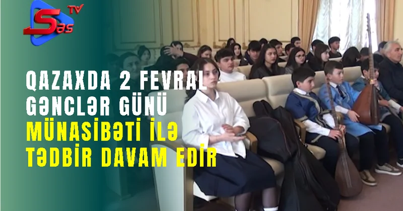 2 fevral gənclər günü münasibəti ilə tədbir davam edir