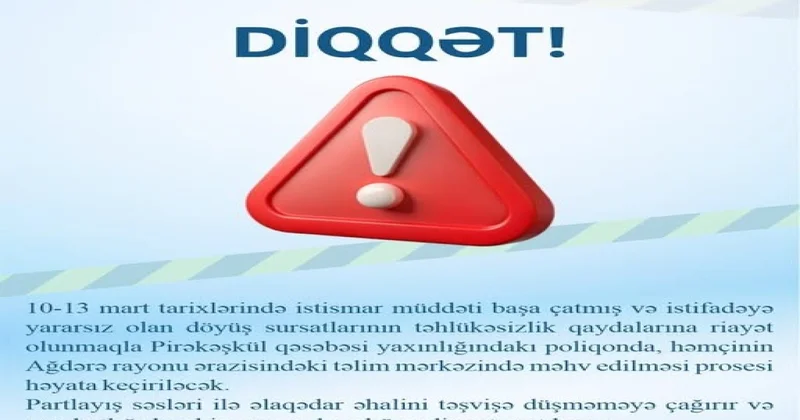 Pirəkəşkül və Ağdərədə istifadəyə yararsız döyüş sursatları məhv ediləcək