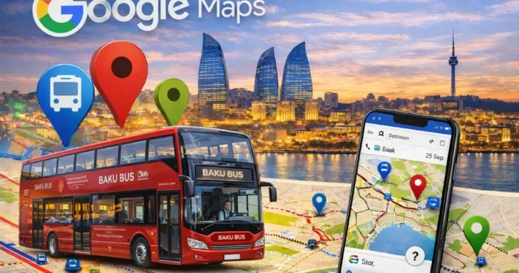 Автобусные маршруты и остановки Баку обновили в Google Maps