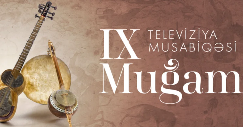 IX “Muğam” Televiziya Müsabiqəsi Ağdamda keçiriləcək