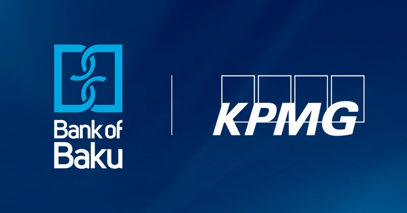 Bank of Baku və KPMG audit şirkəti əməkdaşlığa başlayıb