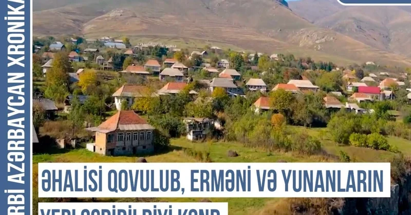 Qərbi Azərbaycan Xronikası: Aşağı Axtala, Aşağı Bədili, Aşağı Qanlıca Türk tarixinin izi