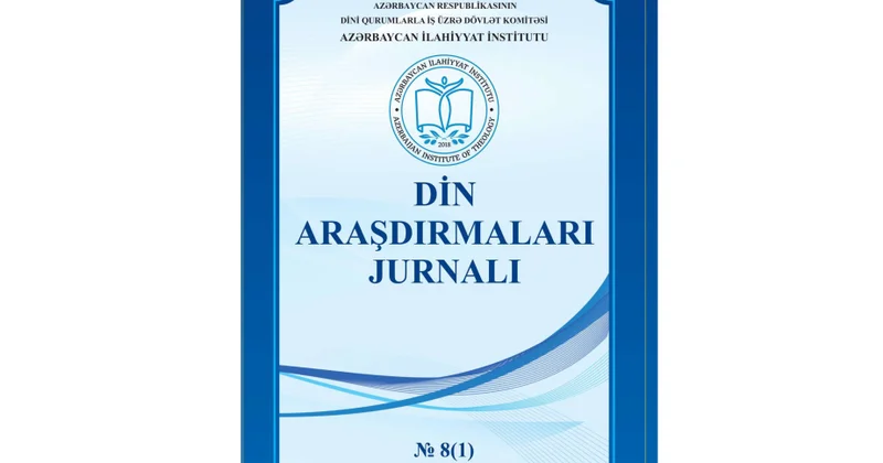 “Din araşdırmaları” jurnalı elektron formatda nəşr edilib
