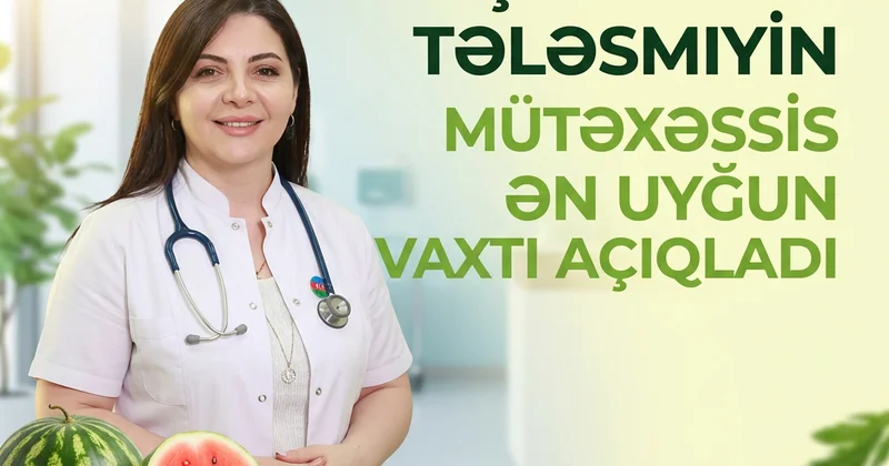 Meyvə tərəvəzi mövsümündə yeməsəniz...