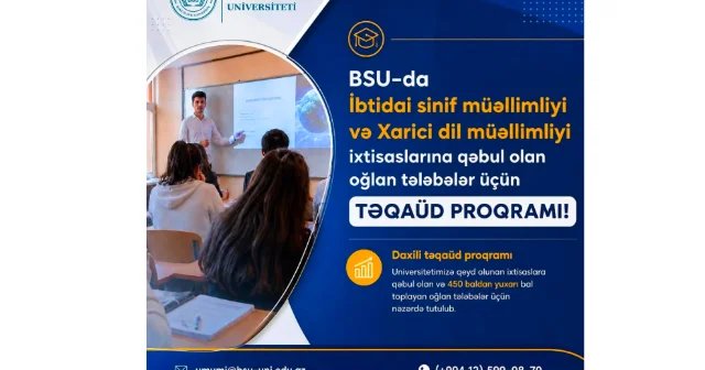 BSU da Gələcəyin müəllimi olmaq istəyən oğlan abituriyentlərə xüsusi fürsət!
