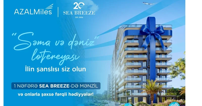 Səma və dəniz lotereyasına qoşularaq qiymətli hədiyyələr qazanmaq şansınız davam edir!