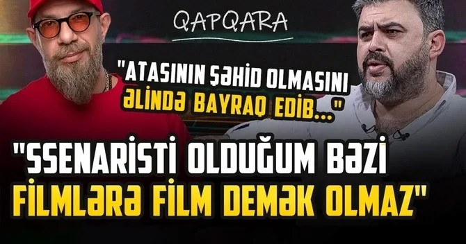 Düşünürdüm ki, səhv anlaşılar Aktyor Kənan Yusifov atasının şəhid olmasını niyə gizlədib?