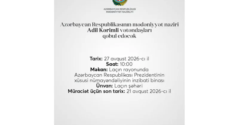 Mədəniyyət naziri Laçında vətəndaşların müraciətlərini dinləyəcək