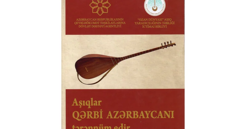 “Aşıqlar Qərbi Azərbaycanı tərənnüm edir” adlı layihə çərçivəsində hazırlanmış eyniadlı kitab işıq üzü görüb