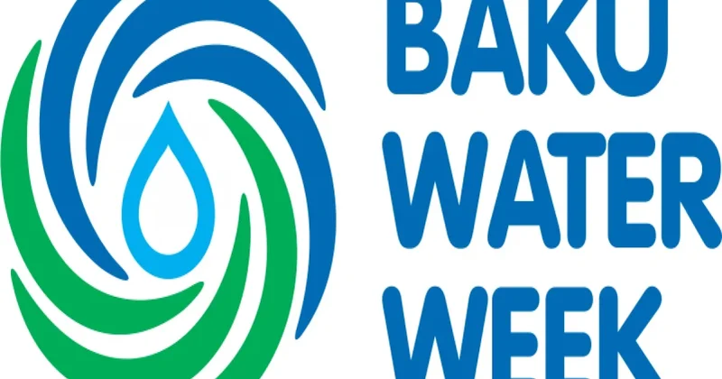 Baku Water Week : технологии и сотрудничество ради устойчивого будущего