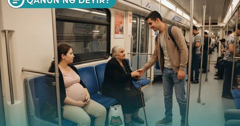 İctimai nəqliyyatda bəzi şəxslərə yer vermək məcburidir Qanun nə deyir? VİDEO