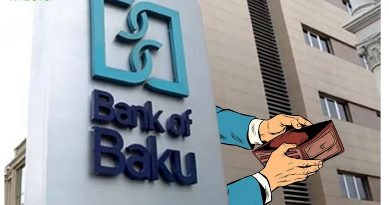 “Bank of Baku”ya 20 milyon manat pul lazımdır