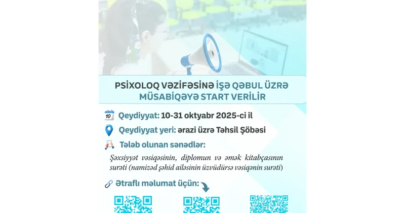 Naxçıvanda təhsil ocaqlarında psixoloq vəzifəsinə işə qəbul üzrə müsabiqəyə start verilir