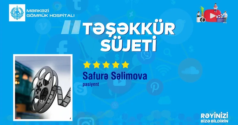 Pasiyent yüksək səviyyəli tibbi xidmətə görə dərin minnətdarlığını bildiri VİDEO