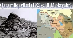 Dövlətçilik tariximizdə mühüm mərhələ: Qars müqaviləsi