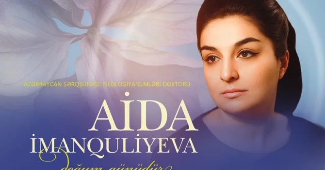 Bu gün Aida İmanquliyevanın doğum günüdür
