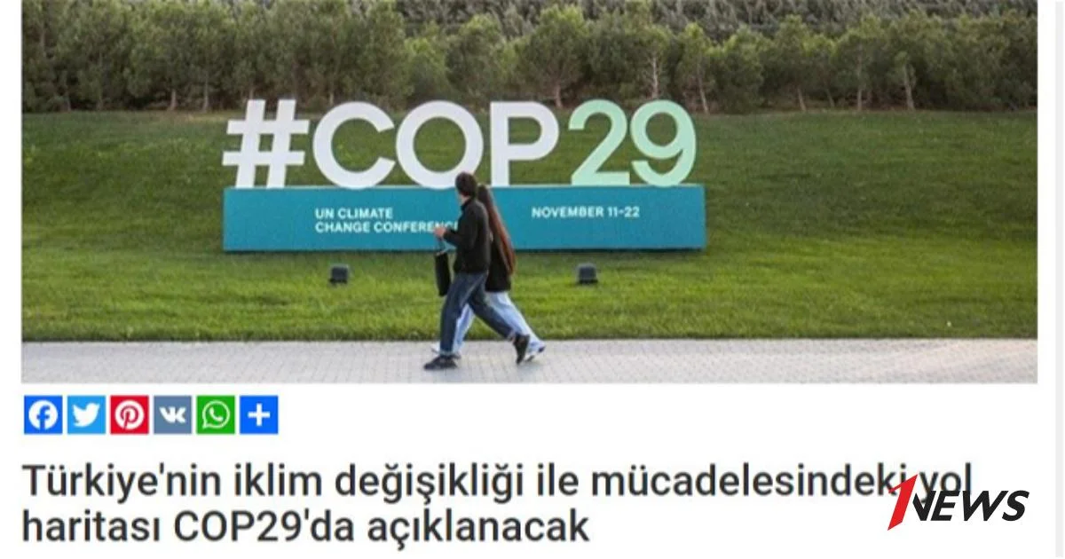 СМИ Турции и ТРСК широко осветили тему COP29 в Азербайджане ФОТО Новости