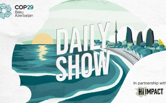 COP29 “Daily Show” televiziya proqramına start verir