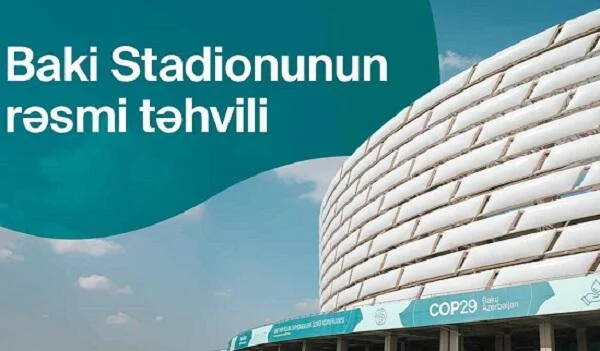 COP29 tədbir məkanı Bakı Olimpiya Stadionu təhvil verildi