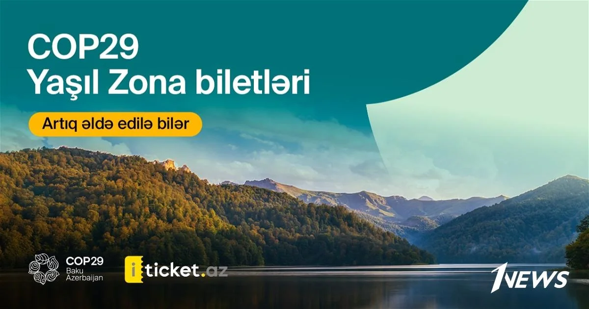 Билеты в Зеленую зону COP29 поступили в продажу Новости