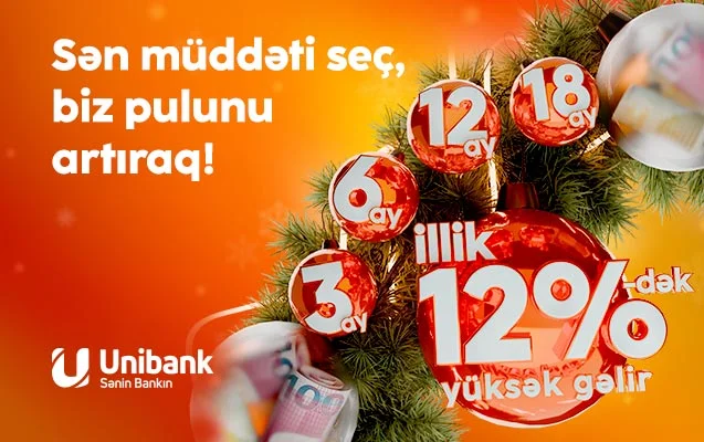 Unibanka 324 ay müddətinə əmanət qoy, yüksək gəlir qazan! Azərbaycanda özəl xəbərlər, araşdırmalar, təhlillər və müsahibələrin tək ünvanı