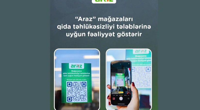 “Araz” mağazaları qida təhlükəsizliyi tələblərinə uyğun fəaliyyət göstərir