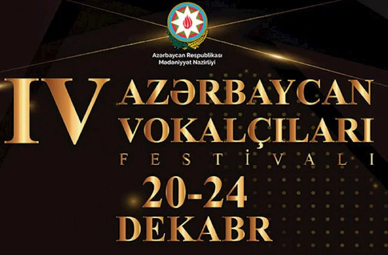 IV Azərbaycan Vokalçıları Festivalı keçiriləcək FOTO (VİDEO)